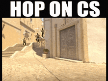 a poster that says hop on cs with a picture of people