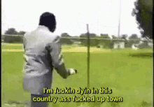 Country Im Fucking Dyin In This Country GIF - Country Im Fucking Dyin In This Country GIFs