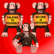 talking to yourself no one listens no one listening monkey talk no one to talk to