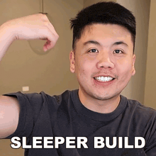 a man flexes his muscles with the words sleeper build below him