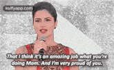That I Think It'S An Amazing Job What You'Redoing Mom. And I'M Very Proud Of You..Gif GIF