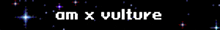 a black background with the words om x vulture in white letters