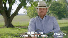 Theres No Doubt In My Mind Ethan Treadwell GIF - Theres No Doubt In My Mind Ethan Treadwell Ultimate Cowboy Showdown GIFs
