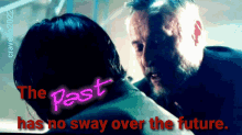 The Past Has No Sway Over The Future Michael Nyqvist GIF - The Past Has No Sway Over The Future Michael Nyqvist Its In The Past GIFs