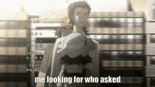 Me Looking For Who Asked Steins Gate GIF - Me Looking For Who Asked Steins Gate GIFs