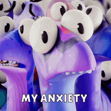 a cartoon character with a lot of eyes and the words my anxiety on the bottom
