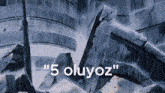 a painting of a destroyed building with the words " 5 oluyoz " on the bottom