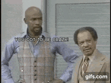 You Got To Be Crazy The Jeffersons GIF - You Got To Be Crazy The Jeffersons George Jefferson GIFs