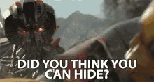 Did You Think You Can Hide You Cant Hide GIF - Did You Think You Can Hide You Cant Hide Mad GIFs
