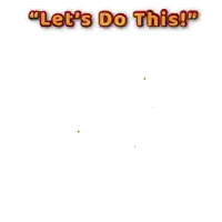 a cartoon character says let 's do this