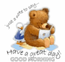 Have A Great Day Just A Noteto Say GIF - Have A Great Day Just A Noteto Say Teddy Bear GIFs