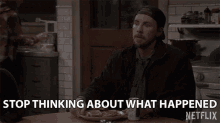 Stop Thinking About What Happened Dax Shepard GIF - Stop Thinking About What Happened Dax Shepard Luke GIFs