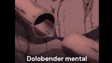 a close up of a person 's torso with the words `` dolobender mental '' written on it .