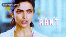 Rant.Gif GIF - Rant Deepika Padukone Face GIFs