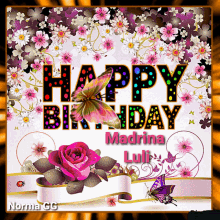 Happy Birthday Madrina Luli GIF - Happy Birthday Madrina Luli Flowers GIFs