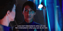 Lorca Isnt Interested In What You Are Hes Interested In What You Can Do For Him GIF - Lorca Isnt Interested In What You Are Hes Interested In What You Can Do For Him Commander Landry GIFs