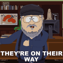Theyre On Their Way George Rr Martin GIF - Theyre On Their Way George Rr Martin South Park GIFs