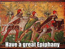 Have A Great Epiphany GIF