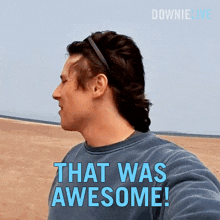 That Was Awesome Michael Downie GIF - That Was Awesome Michael Downie Downielive GIFs