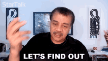 Lets Find Out Neil Degrasse Tyson GIF - Lets Find Out Neil Degrasse Tyson Startalk GIFs