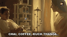 Chai Coffee Kuch Thanda No GIF
