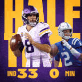 Minnesota Vikings (0) Vs. Indianapolis Colts (33) Half-time Break GIF