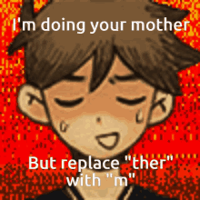 Im Doing Your Mother Mom GIF - Im Doing Your Mother Mom But Replace Ther With M GIFs