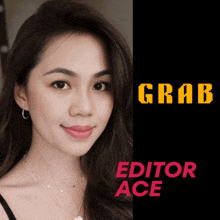 a woman is standing in front of a sign that says " grab editor ace "