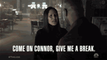 Come On Connor Give Me A Break Give Me A Berak GIF - Come On Connor Give Me A Break Give Me A Berak Shut It GIFs