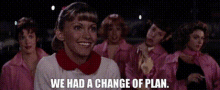 Grease Sandy Olsson GIF - Grease Sandy Olsson We Have A Change Of Plan GIFs