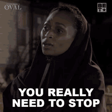 You Really Need To Stop Ruth Truesdale GIF - You Really Need To Stop Ruth Truesdale The Oval GIFs