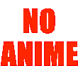 No Anime Sticker - No Anime Stickers