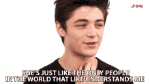 Shes Just Like The Only People In The World That Like Understands Me Asher Angel GIF