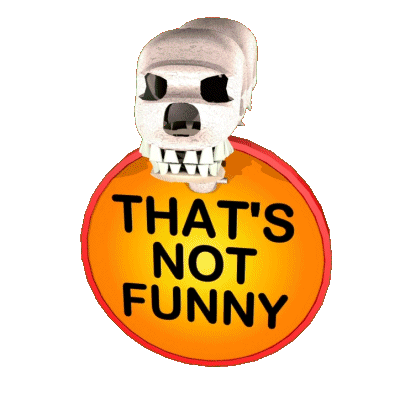 That'S Not Funny Skeleton Sticker - That'S Not Funny Skeleton Skull Stickers