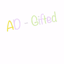 ad gifted adgifted mentallycleaned
