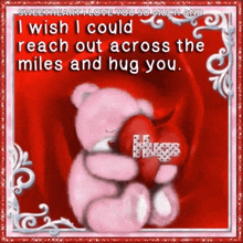 a pink teddy bear holding a red heart with the words sweetheart i love you so much