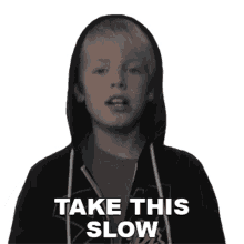 take this slow carson lueders kiss you song taking it slow take it easy