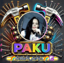 a picture of a woman is surrounded by nails and a hammer that says paku