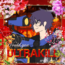 a picture of a boy holding a camera with the words " would you ultrakill with me "