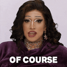 Of Course Amethyst GIF - Of Course Amethyst Rupauls Drag Race GIFs