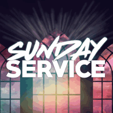 Sunday Service GIF - Sunday Service The GIFs