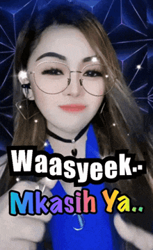 a woman wearing glasses and a choker says waasyeek- mkasih ya..