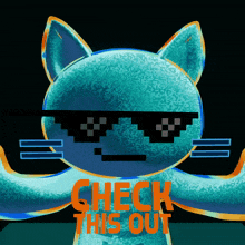 a cartoon cat wearing sunglasses with the words check this out below it