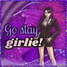 a picture of a woman with the words go slay girlie written on it
