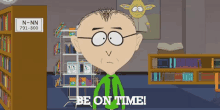 Be On Time! GIF - Be On Time South Park GIFs