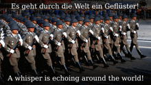 a group of soldiers marching in a parade with the words " a whisper is echoing around the world "