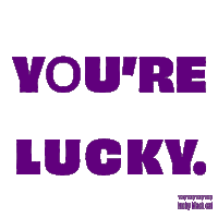 a purple sign that says you 're lucky with a black cat