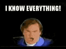 I Know Everything Heat Vision And Jack GIF - I Know Everything Heat Vision And Jack Jack Black GIFs