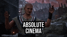 a man in a video game with the words " absolute cinema " on the bottom