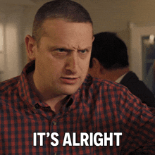 It'S Alright Tim Robinson GIF - It'S Alright Tim Robinson I Think You Should Leave With Tim Robinson GIFs